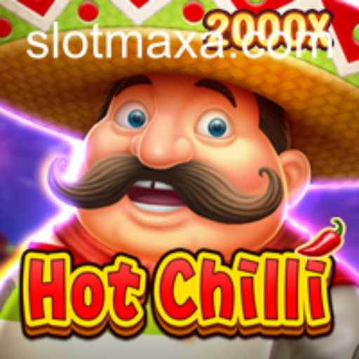 Exploring the Exciting World of HotChilli with SLOT MAX